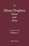The Minor Prophets -  Volume 1: Hosea, Joel, Amos